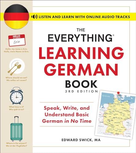 The Everything Learning German Book: Speak, Write, and Understand Basic German in No Time (3rd Edition)
