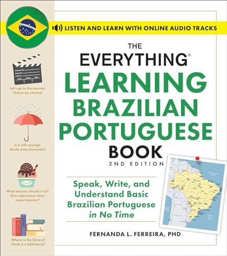 The Everything Learning Brazilian Portuguese Book (2nd Edition)