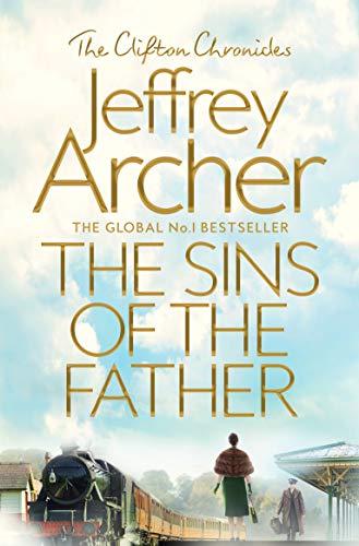 The Sins of the Father (The Clifton Chronicles, Bk. 2)