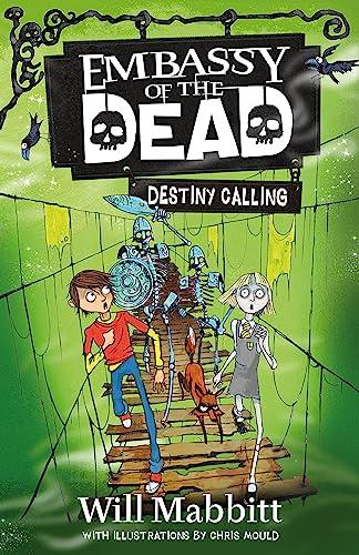 Destiny Calling (Embassy of the Dead, Bk. 3)
