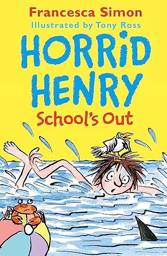 Schools Out: 6-Books in 1 (Horrid Henry)