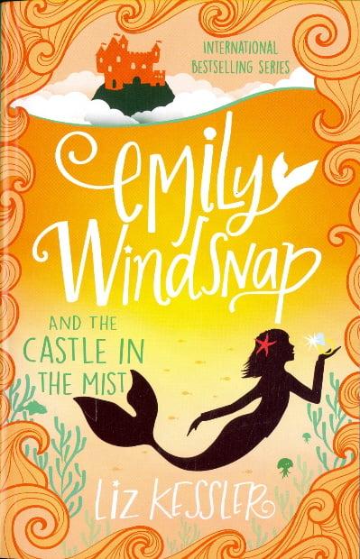 Emily Windsnap and the Castle In The Mist (Emily Windsnap, Bk. 3)