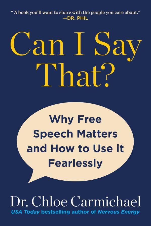 Can I Say That? Why Free Speech Matters and How to Use It Fearlessly