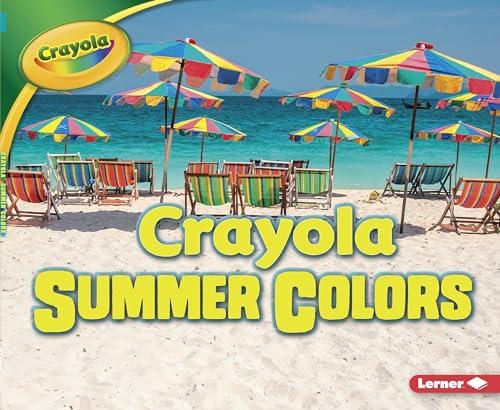 Summer Colors (Crayola Seasons)