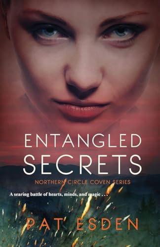 Entangled Secrets (Northern Circle Coven, Bk. 3)