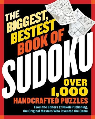 The Biggest, Bestest Book of Sudoku: Over 1,000 Handcrafted Puzzles