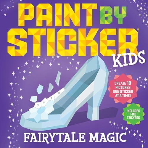 Fairytale Magic (Paint by Sticker Kids)