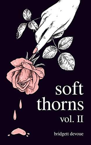 Soft Thorns (Volume II)