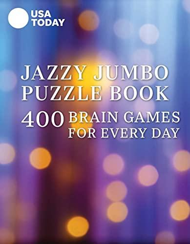 Jazzy Jumbo Puzzle Book: 400 Brain Games for Every Day (USA Today Puzzles)