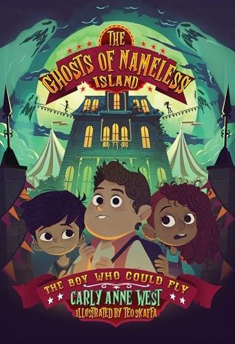 The Boy Who Could Fly (The Ghosts of Nameless Island, Bk.  2)