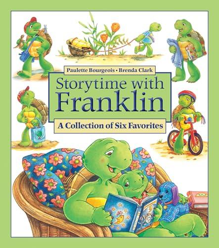 Storytime With Franklin: A Collection of Six Favorites
