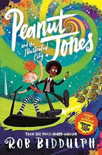 Peanut Jones and the Illustrated City (Peanut Jones, Bk. 1)