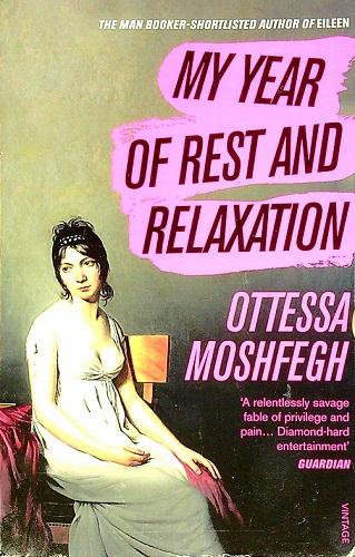My Year of Rest and Relaxation