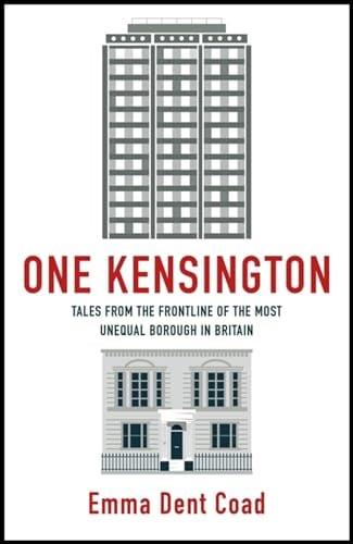 One Kensington: Food Halls, Food Banks and Grenfell: Inside the Most Unequal Borough in Britain
