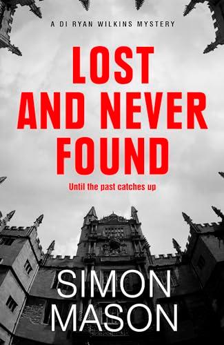 Lost and Never Found (DI Wilkins Mysteries, Bk. 3)