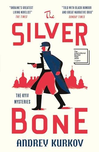 The Silver Bone (The Kyiv Mysteries, Bk. 1)