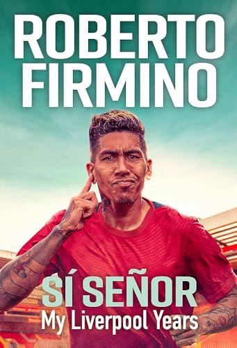 Sí Señor: My Liverpool Years