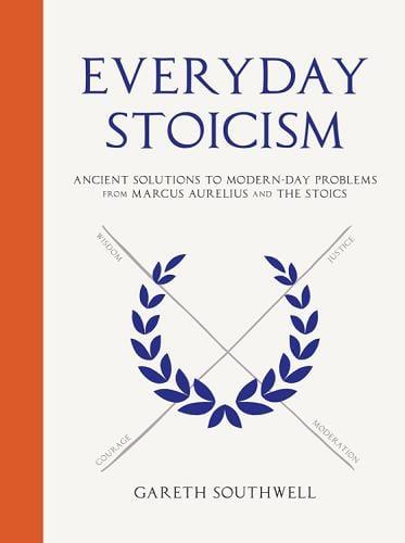 Everyday Stoicism