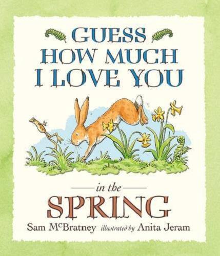Guess How Much I Love You in the Spring (Guess How Much I Love You)