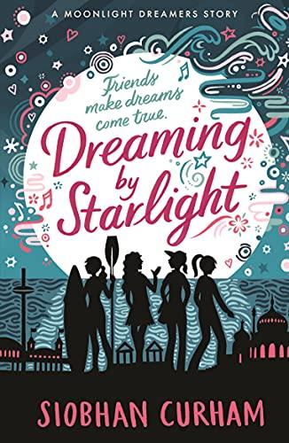 Dreaming by Starlight (Moonlight Dreamers, Bk. 3)