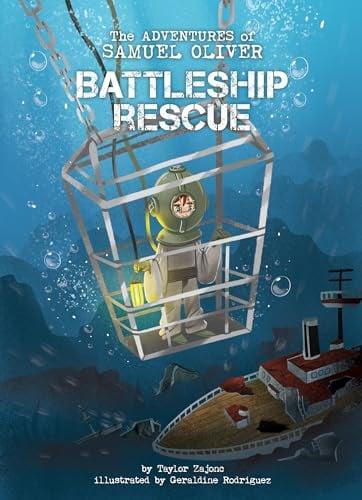 Battleship Rescue (Adventures of Samuel Oliver, Bk. 2)