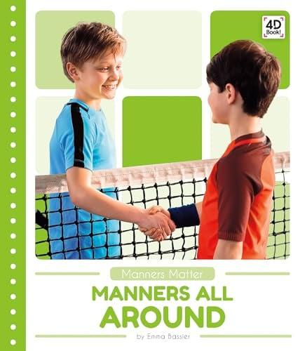 Manners All Around (Manners Matter)