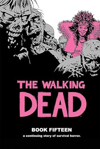 The Walking Dead (Volume 15)