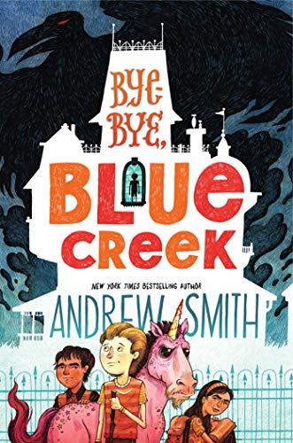 Bye-Bye, Blue Creek (Sam Abernathy, Bk. 2)