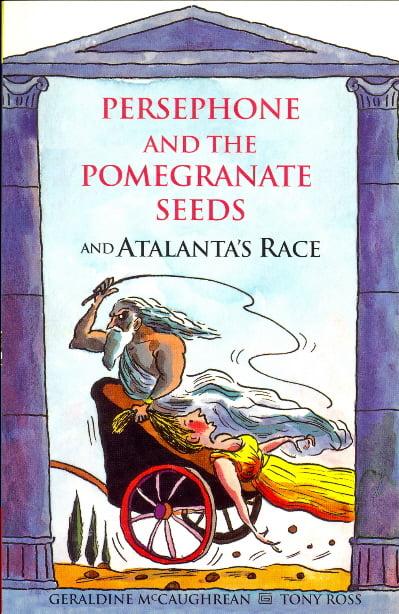 Persephone and the Pomegranate Seeds and Atalanta's Race