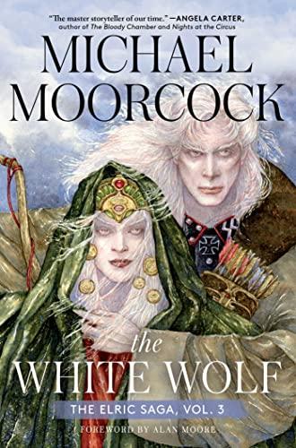 The White Wolf (The Elric Saga, Bk. 3)