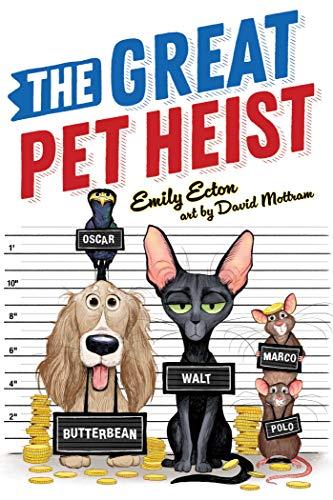 The Great Pet Heist (Bk. 1)