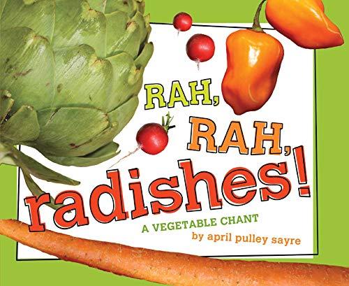 Rah, Rah, Radishes!: A Vegetable Chant (Classroom Edition)