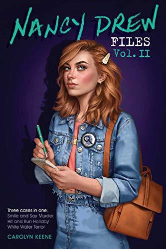 Nancy Drew Files Volume II (Smile and Say Murder/Hit and Run Holiday/White Water Terror)
