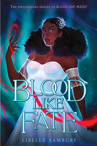 Blood Like Fate (Blood Like Magic, Bk. 2)