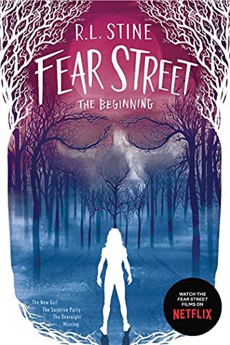 Fear Street The Beginning (The New Girl/The Suprise Party/The Overnight/Missing)