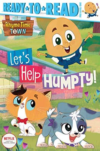 Let's Help Humpty! (Rhyme Time Town, Ready-To-Read, Pre-Level 1)