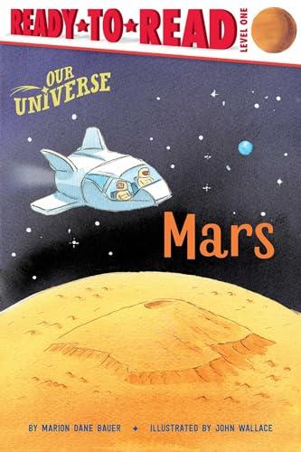 Mars (Our Universe, Ready-To-Read, Level 1)