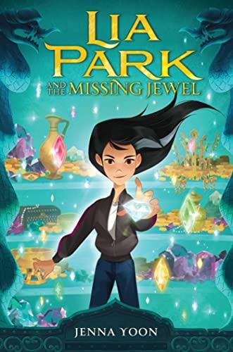 Lia Park and the Missing Jewel (Lia Park, Bk. 1)
