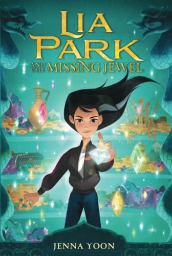 Lia Park and the Missing Jewel (Lia Park, Bk. 1)