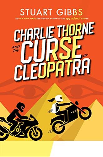 Charlie Thorne and the Curse of Cleopatra (Charlie Thorne, Bk. 3)