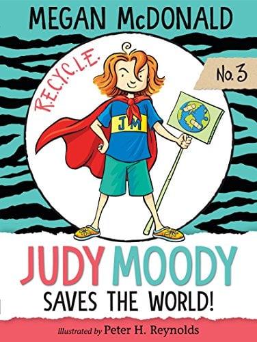 Judy Moody Saves the World! (Judy Moody, Bk. 3)
