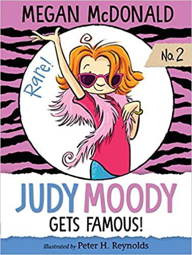 Judy Moody Gets Famous! (Judy Moody, Bk. 2)