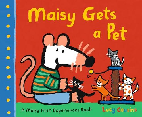 Maisy Gets a Pet: A Maisy First Experience Book