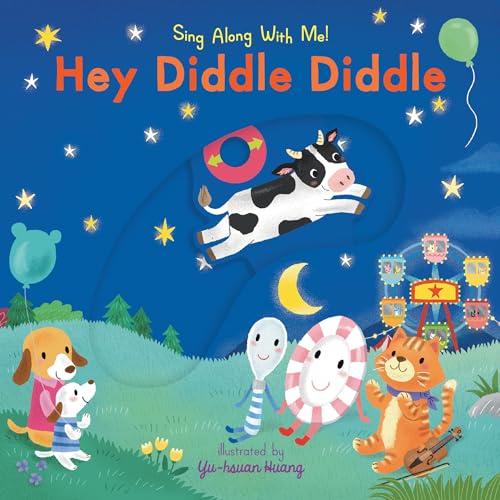 Hey Diddle Diddle (Sing Along With Me!)