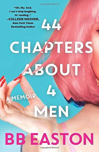 44 Chapters About 4 Men: A Memoir