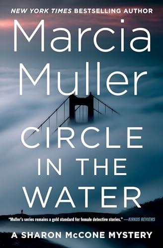 Circle in the Water (A Sharon McCone Mystery, Bk. 34)
