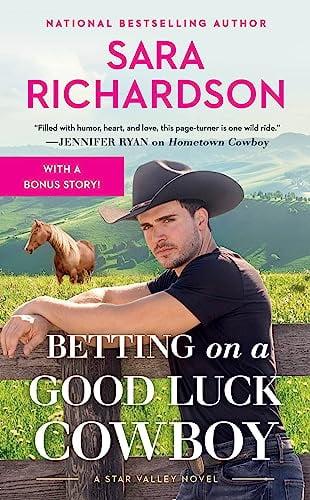 Betting on a Good Luck Cowboy (Star Valley, Bk. 1)