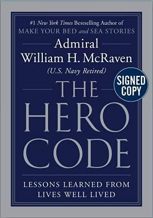 The Hero Code: Lessons Learned From Lives Well Lived