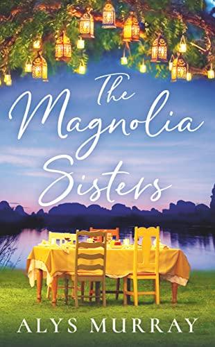 The Magnolia Sisters (Full Bloom Farm, Bk. 1)