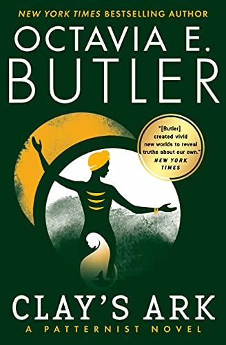 Clay's Ark (Patternist, Bk. 3)